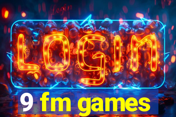 9 fm games